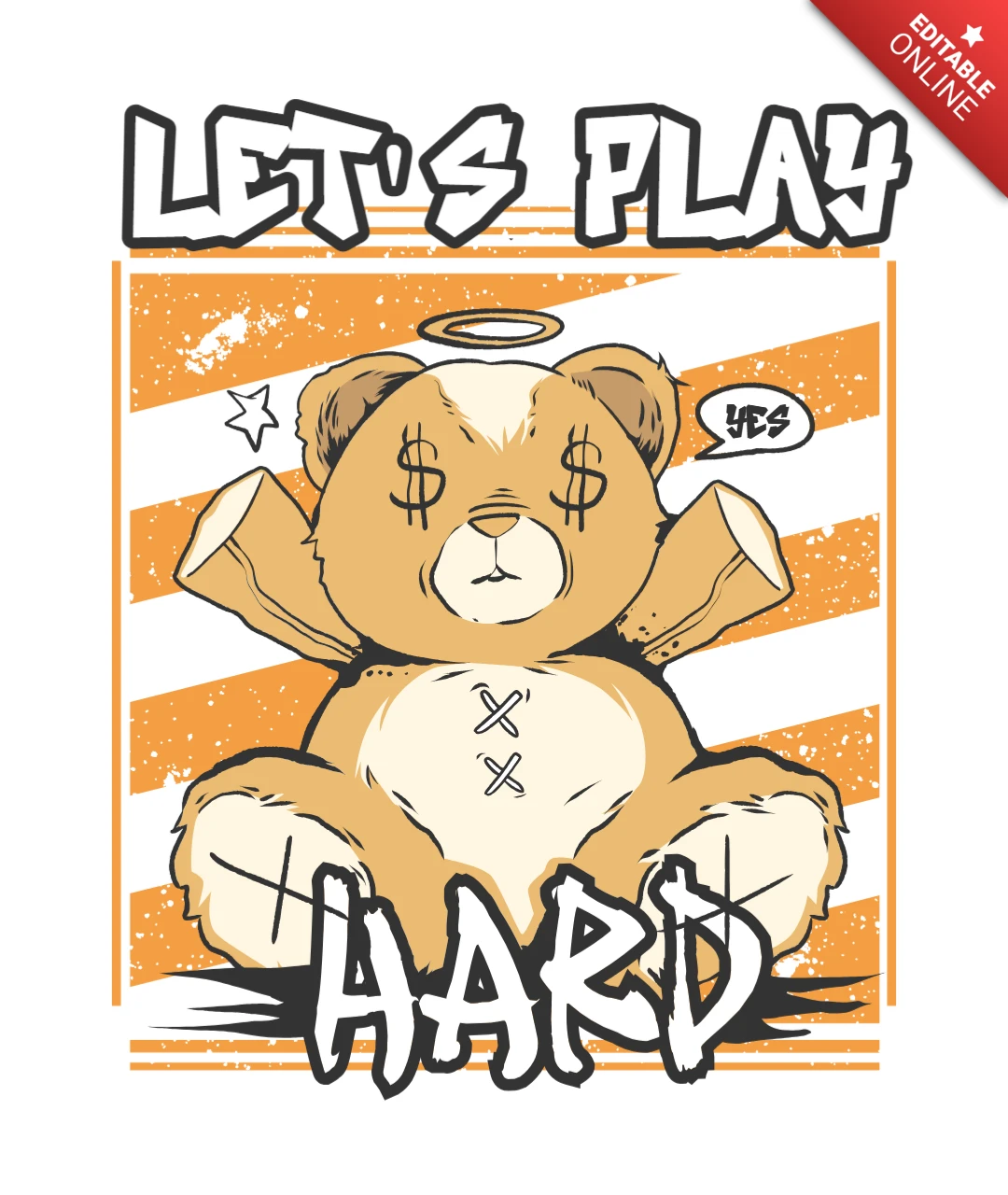 Edgy Streetwear ‘YES’ Teddy Bear with Halo & Dollar Eyes Illustration T-Shirt Design Template