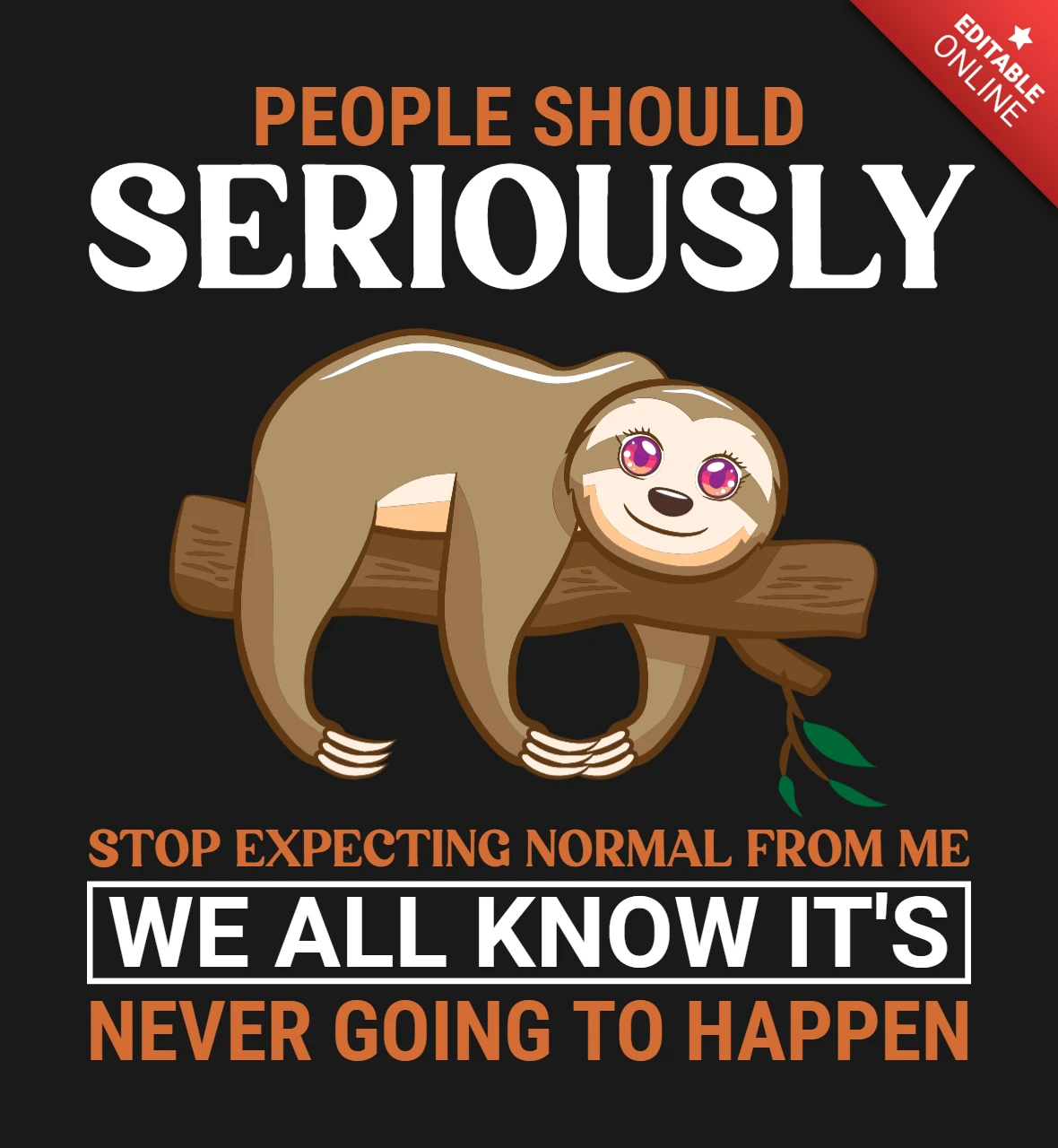 La gente debe seriamente dejar de esperar normal de mí perezoso plantilla de diseño de camiseta